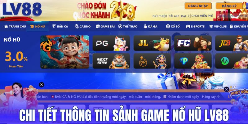 Chi tiết thông tin sảnh game nổ hũ LV88